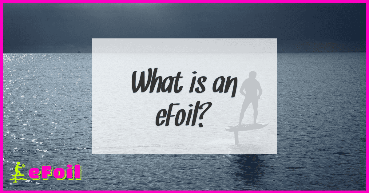 what is an efoil